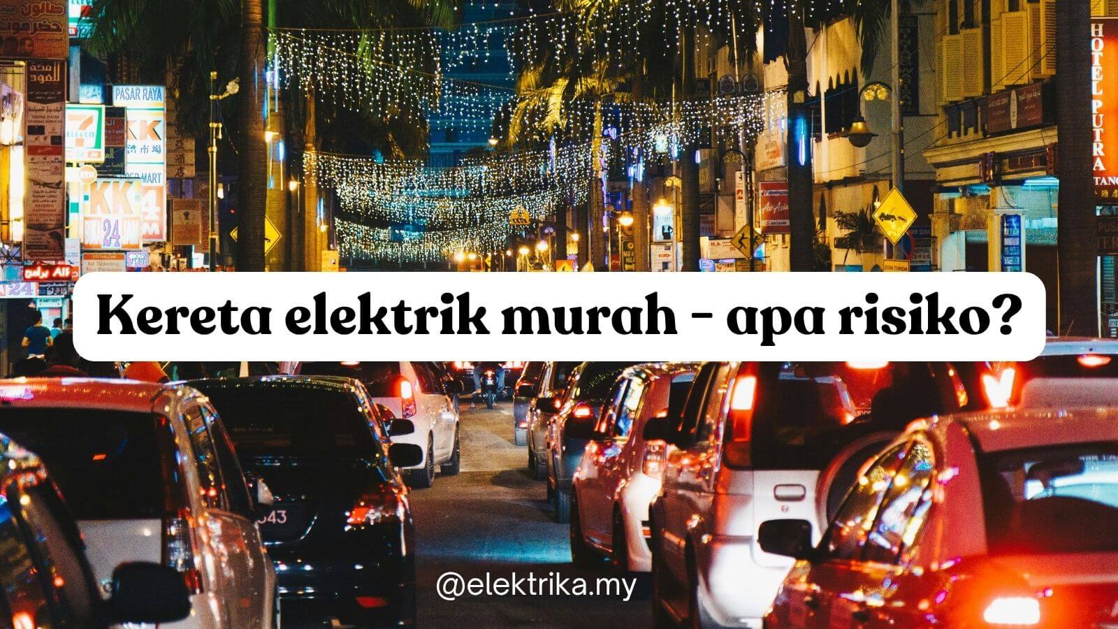 Hati-hati kos tersembunyi kereta elektrik murah